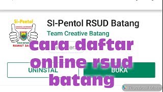 Cara daftar online RSUD KAB BATANG android sipentol