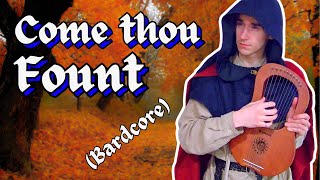 Come Thou Fount | Christian Hymn | Bardcore Cover | Medieval Folk Music