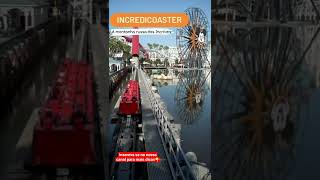 Incredicoaster - Califórnia Adventure #shorts