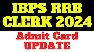 IBPS RRB Clerk 2024 Exam Date Update | RRB Clerk 2024 Admit Card |