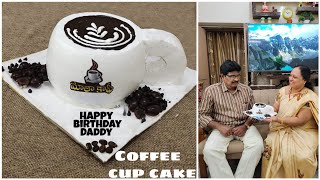 coffee cup shape cake | Daddy birthday in 2020