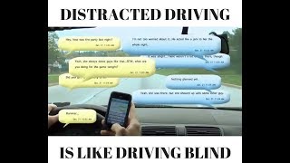 Distracted Driving is Like Driving Blind