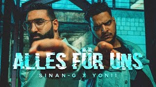 SINAN-G feat. YONII - ALLES FÜR UNS (prod. by Lucry)