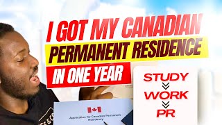 HOW I Became A PERMANENT RESIDENT in CANADA With 1 YEAR STUDY VISA - PART 1