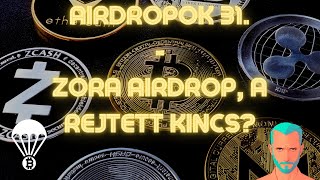 Airdropok 31. - Zora airdrop, a rejtett kincs?