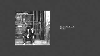 Richard Ashcroft - Circles