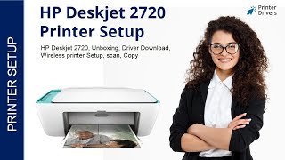 HP Deskjet 2720 Printer Setup | Printer Drivers | Wi-Fi setup | Unbox | HP Smart App Install