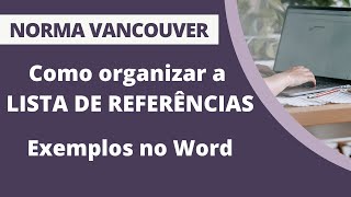 NORMA VANCOUVER: como fazer a LISTA DE REFERÊNCIAS – Exemplo no WORD