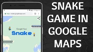 Play Snake Game in Google Maps April Fools Easter Egg