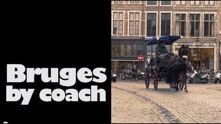 Brugge per koets, Bruges by horse carriage