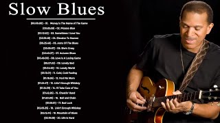 Slow Whiskey Jazz Blues Music - Best Of Slow BluesRock Ballads Jazz & Blues Guitar