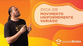 Movimento Uniformemente Variado | Dica o que fazer se não é dada a ACELERAÇÃO