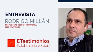 ETestimonios - Rodrigo Millán - SLEP Valparaíso (Chile)