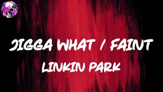 Linkin Park - Jigga What / Faint (Lyric Video) | Myspace