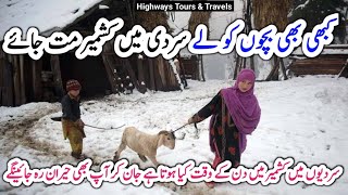 Kashmir in Winter, AJK in winter, #Highways_Tours_&_Travels