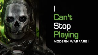 I Can't Stop Playing Modern Warfare 2 (2022)