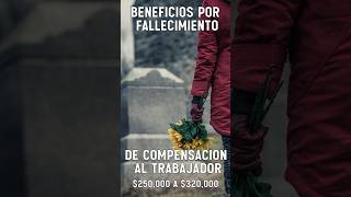 Beneficios de Fallecimiento 🙍 Compensacion al Trabajador #abogado #beneficiosdemuerte