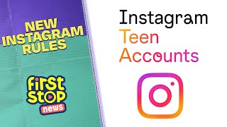 Instagram's New "Teen Accounts" Make Accounts Private for Users