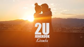 2U Jungkook (kizomba) | Impro by Yohanna Almagro & Sergi Street