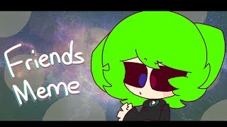 [FLIPACLIP] Friends | MEME