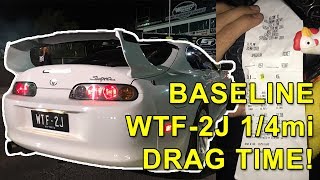 WTF-2J, Episode 3: What 1/4mi time can a stock boost supra run? The search for 10's!