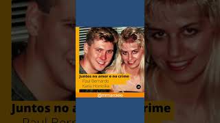 Paul Bernardo e Karla Homolka #shorts #fatosemserie