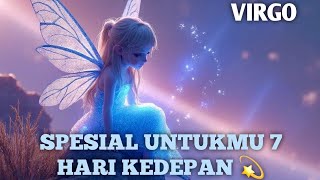 VIRGO BONUS READING, SPESIAL UNTUKMU 7 HARI KEDEPAN✨️🍀