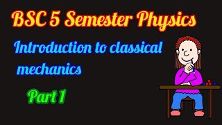 Constraints and it's types  || BSC 5 Semester || Introduction to classical mechanics .