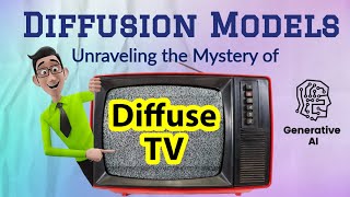 Diffusion Models Explained using DiffuseTV | What are Diffusion Models? | Diffusion Model Simplified