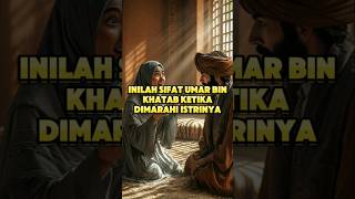 inilah ketika umar bin khatab di marahi istrinya  #kisahnabi #kisahislam #nabimuhamad