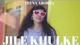 TEENA ARORA - JILE KHULKE ( OFFICIAL VIDEO 🎥) 2024 NEW HINDI SONGS #TEENAARORA #JILEKHULKE #NEWSONG