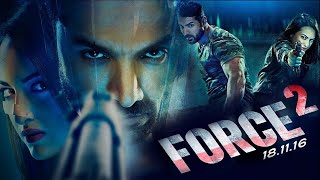 Force 2016 Full Movie | John Abraham | Vidyut Jamwal | Genelia D'souza | Commando 2 full Movie Force