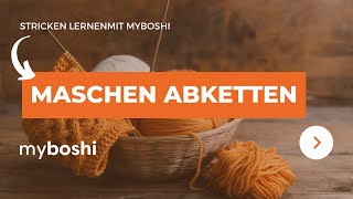 Maschen abketten beim Stricken | myboshi