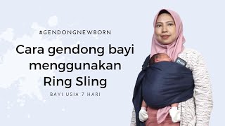 TUTORIAL PEMAKAIAN RING SLING PADA BAYI NEWBORN (7HARI)