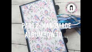 Handmade Album How to Mini Series - Part 2 of my 5 x 8 Tutorial - learn with  me using Stampin' Up!