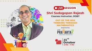 Live Session with Shri Sadagopan Rajesh, Instructor, OOBT- Free Course on OOBT - Through Mathematics