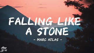 Marc Atlas - Falling Like A Stone (Lyrics)