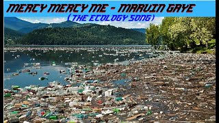 HQ FLAC   MERCY MERCY ME  - MARVIN GAYE  Best Version SUPER ENHANCED AUDIO ecology song & lyrics