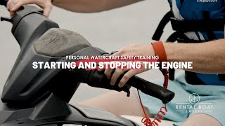 Personal Watercraft - Starting & Stopping the Engine