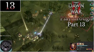 Idranel of Ulthwé | Warhammer 40,000: Dawn of War II (2009) Playthrough Part 13