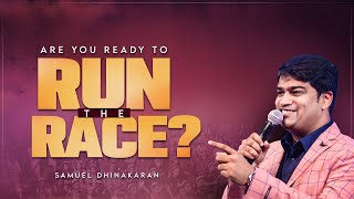 Are you ready to run the race? | Samuel Dhinakaran | Jesus Calls