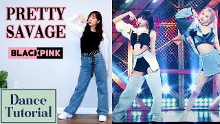 BLACKPINK 블랙핑크 - 'Pretty Savage' Dance Tutorial (Mirrored + Explained) | Jing Huang