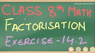 Maths Class 8th maths Chapter-14 Exercise-14.2 Factorisation