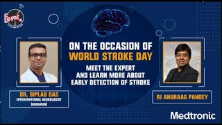 Dr. Biplab Das with RJ Anuraag Pandey | World Stroke Day