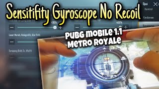 Best Sensitifity Gyro NO RECOIL - PUBG Mobile 1.1 METRO ROYALE After Update (Handcam)