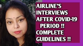 AIRLINES / AIRPORT'S JOBS INTERVIEWS COMPLETE GUIDELINES FOR UPCOMING COVID-19 UNLOCK PHASES !!