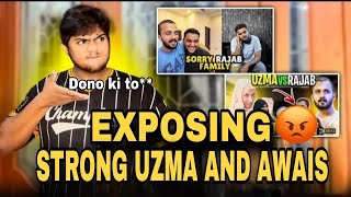 Big secret reveal Awais sattar and Strong Uzma 😡|sab kuch sach bta diya dono to gye 😱|Rajab defame 😭