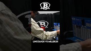 Miller 211 vs Lincoln 211