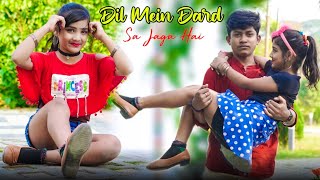 Dil Mein Dard Sa Jaga Hai| Cute Love Story| New bollywood songs | Barsha and Arko | Love &Story