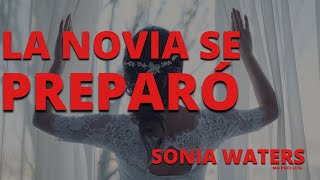 🔴 SONIA WATERS - LA NOVIA SE PREPARÓ #israel #judiosmesianicos